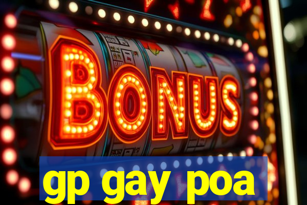 gp gay poa